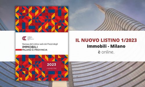 IL NUOVO LISTINO 1 2023 Immobili - Milano è online.